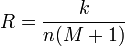 R = \frac{k}{n(M+1)}